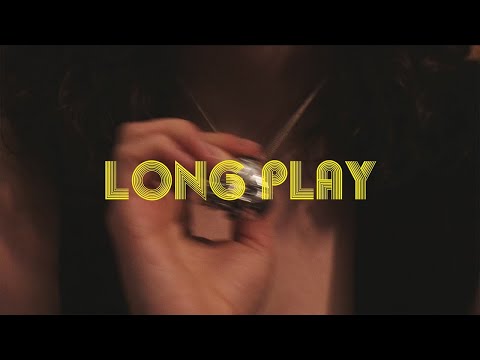 Long Play | Official Trailer II
