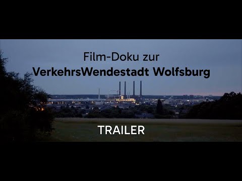 Film-Doku "VerkehrsWendestadt Wolfsburg" Trailer