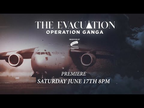 The Evacuation: Operation Ganga - Trailer