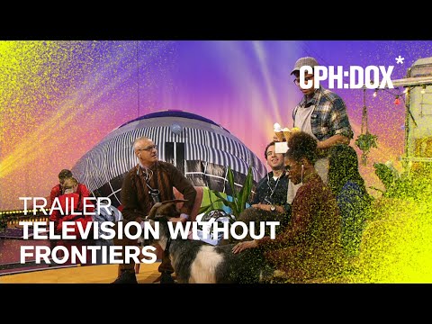 Television Without Frontiers Trailer | CPH:DOX 2020