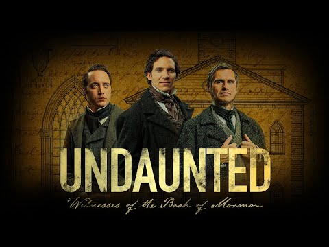 Trailer — Undaunted: Witnesses of the Book of Mormon