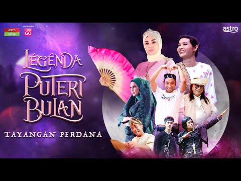TAYANGAN PERDANA TELEMOVIE LEGENDA PUTERI BULAN