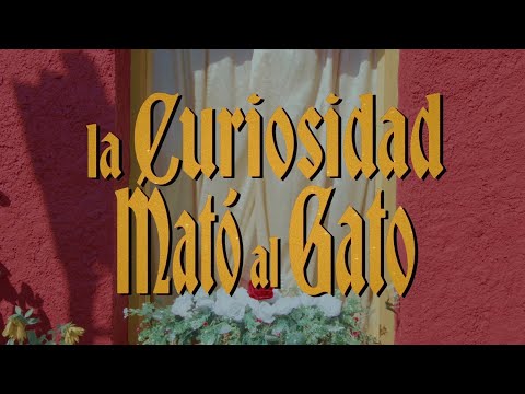 La Curiosidad Mató al Gato - Tráiler