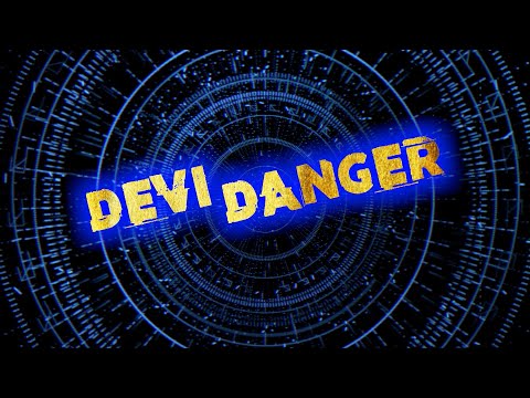 DEVI DANGER Film Trailer
