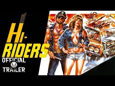 HI-RIDERS (1978) | Official Trailer | HD