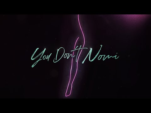 You Don't Nomi OFFICIAL TRAILER