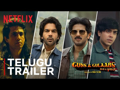 Guns & Gulaabs | Official Telugu Trailer | Raj & DK | RajKummar, Dulquer, Adarsh, Gulshan | Aug 18
