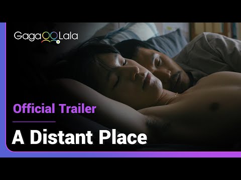 A Distant Place | Official Trailer | Even in a faraway land, LOVE can only be said behind close door