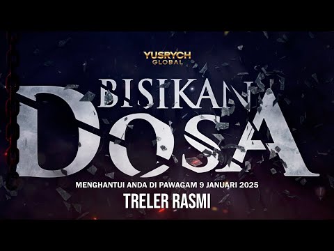 TRELER RASMI FILEM BISIKAN DOSA | 9 JANUARI 2025