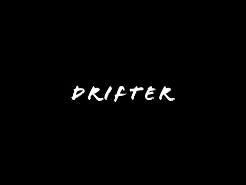 Drifter : Teaser Trailer
