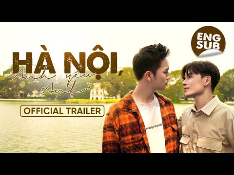 [Official Trailer] HÀ NỘI, ANH YÊU "ANH" | HOT BROTHER NEXT DOOR | BOYS LOVE VIETNAM | KC 16.09.2025