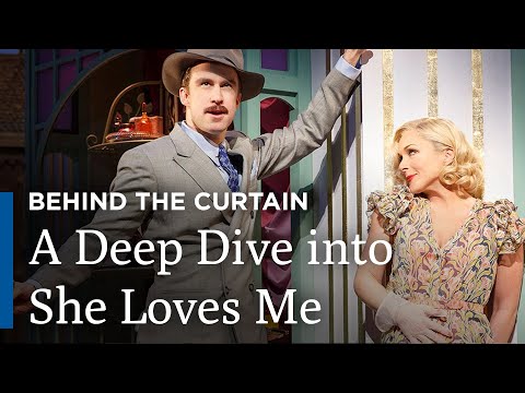 She Loves Me - Behind the Curtain