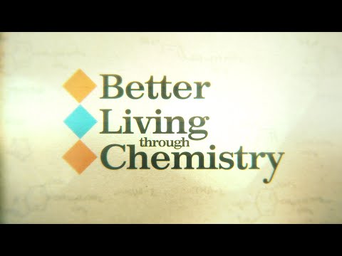 Better Living Through Chemistry