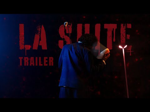 Bande d'annonce  - Court Métrage La Suite