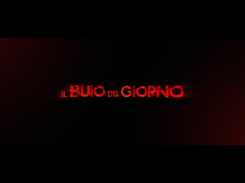IL BUIO DEL GIORNO - trailer ufficiale