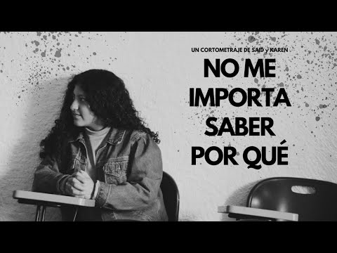 No me importa saber por qué | Trailer