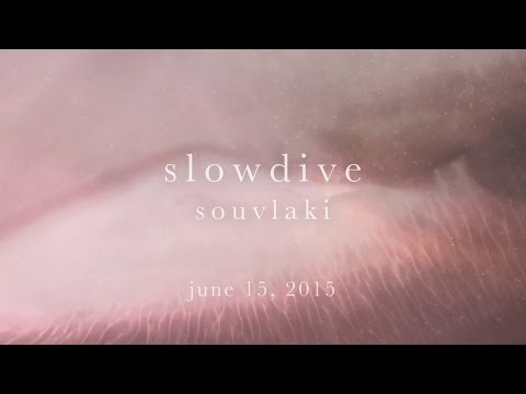 Slowdive - Souvlaki Trailer - Pitchfork Classic