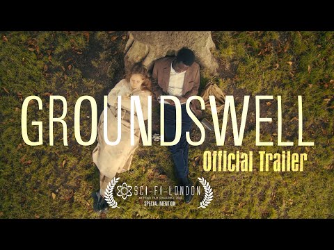 Groundswell [Sci-Fi Short Film] - Official Trailer