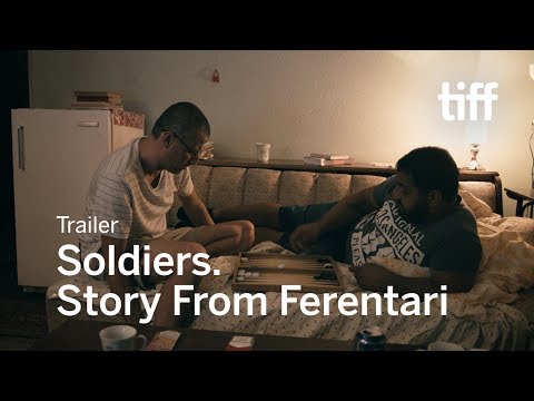 SOLDIERS. STORY FROM FERENTARI Trailer | TIFF 2017