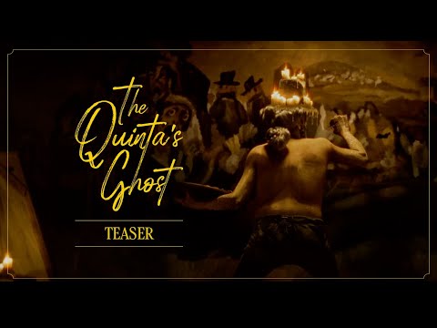 The Quinta's Ghost | Official Teaser