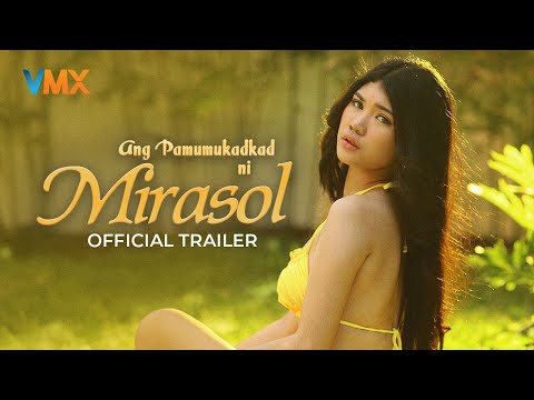 'ANG PAMUMUKADKAD NI MIRASOL' Official Trailer | MAY 16 only on VMX!
