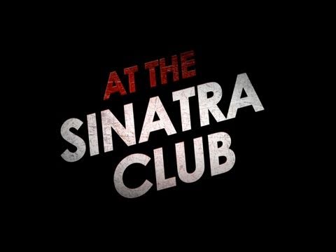 At the Sinatra Club Trailer