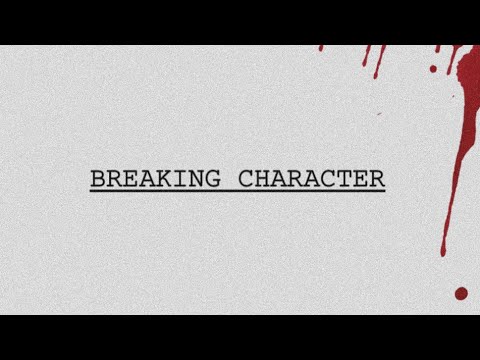 Breaking Character | Official Trailer