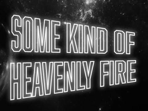 Some Kind of Heavenly Fire | Official Teaser Trailer