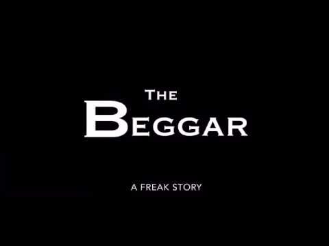The Beggar: A Freak Story Trailer #1