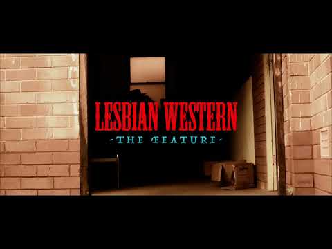 Lesbian Western - The Feature Trailer