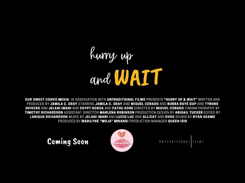 HURRY UP AND WAIT OFFICIAL TRAILER (2025)