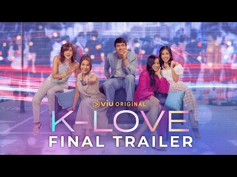 K-Love | Final Trailer | Viu Original