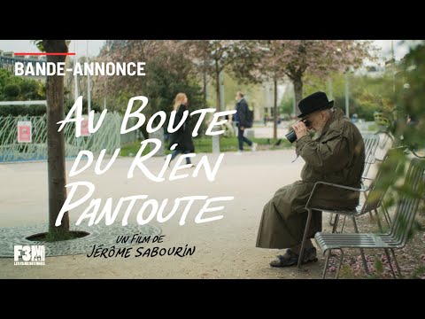 AU BOUTE DU RIEN PANTOUTE de Jérôme Sabourin | BANDE-ANNONCE