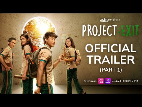 PROJECT: EXIT - OFFICIAL TRAILER (PART 1) | 1 NOVEMBER 2024
