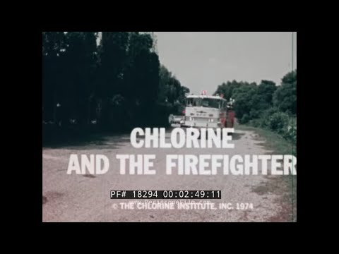 " CHLORINE AND THE FIREFIGHTER "  CHLORINE GAS LEAK EMERGENCY TRAINING FILM  18294