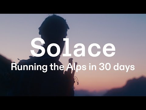 On | Solace – Running the Alps in 30 days – Karel Sabbe's Via Alpina FKT