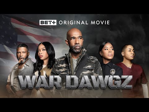 BET+ Original Movie | War Dawgz