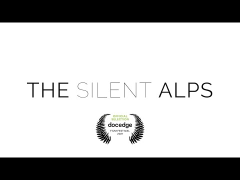 The Silent Alps - Trailer [Doc Edge 2021]