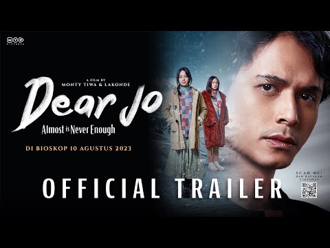 Official Trailer Dear Jo: Almost is Never Enough - Tayang 10 Agustus 2023 di Bioskop