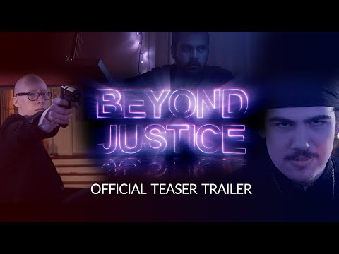 Beyond Justice Official Teaser Trailer