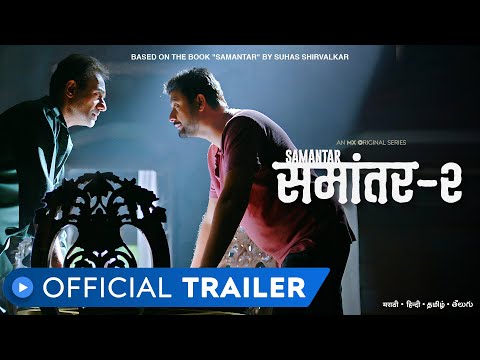 Samantar 2 | Official Trailer - Hindi | Swwapnil Joshi, Sai Tamhankar & Nitish Bharadwaj | MX Player