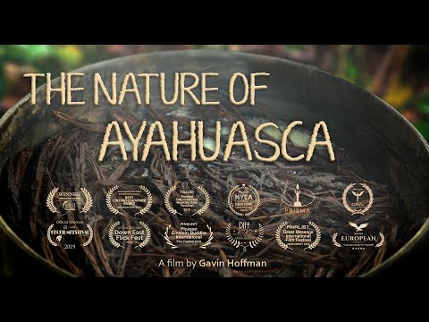 The Nature of Ayahuasca (2019) Trailer