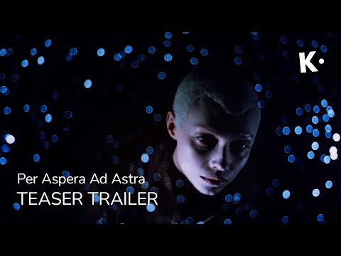 Per Aspera Ad Astra (ЧЕРЕЗ ТЕРНИИ К ЗВЁЗДАМ) | 4K Trailer | Streaming on Klassiki