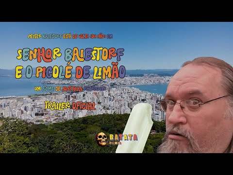 Senhor Baiestorf e o Picolé de Limão - Trailer oficial