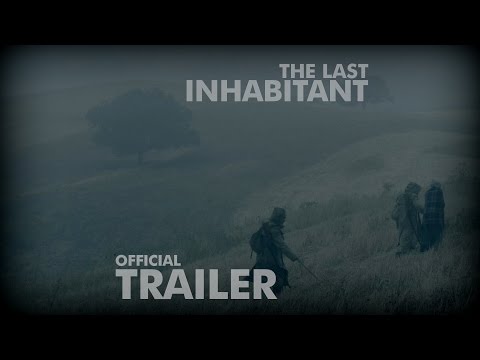 THE LAST INHABITANT Official Trailer 2016