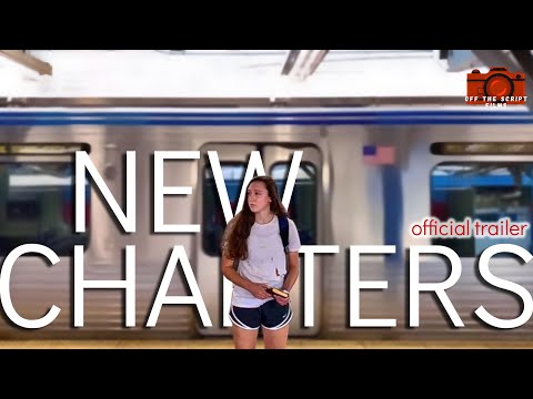 New Chapters || Official Trailer