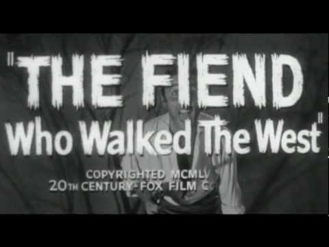 1958 - The Fiend Who Walked The West