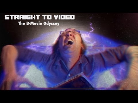 Straight to Video: The B-Movie Odyssey Pilot Episode