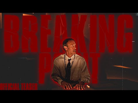 Breaking Point Official Teaser | A Short Film