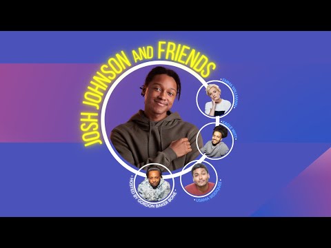 Josh Johnson and Friends | FULL SHOW